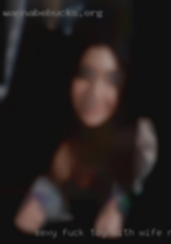 Sexy fuck toy with wife no commitments.