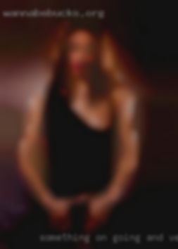 Something On going and very cock horny.